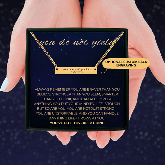 You Do Not Yield Necklace, Encourageing Gift, Gifts-for-friends, Friends Giftful, SMUT Giftful, Gift for Friend, Best Friend Gift