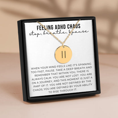 ADHD Pause Necklace, ADHD Gift for Her, Mental Health Gift, Support Gift, Overwhelmed, Breathe, Encouragement Gift, Hard time, Cheer Up Gift